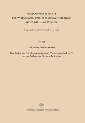 Das Institut der Forschungsgemeinschaft Verfahrenstechnik e. V. an der Technischen Hochschule Aachen - Siegfried Kiesskalt - cover