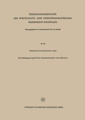 Die Arbeitsgenauigkeit beim Gesenkschmieden unter Hämmern - Kenneth A Loparo - cover