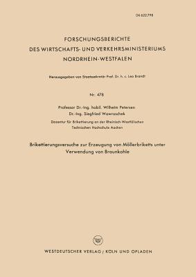 Brikettierungsversuche zur Erzeugung von Möllerbriketts unter Verwendung von Braunkohle - Wilhelm Petersen - cover