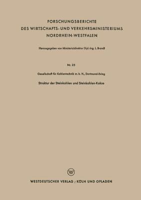 Struktur der Steinkohlen und Steinkohlen-Kokse - Kenneth A Loparo - cover