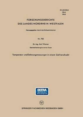 Temperatur- und Dehnungsmessungen in einem Gefrierschacht - Karl Werner - cover