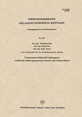 Trockenspinnverfahren für Leinengarne und Einsatz trocken gesponnener Garne in der Leinenweberei - Waldemar Rohs - cover