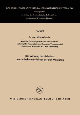 Die Wirkung der Arbeiten unter erhöhtem Luftdruck auf den Menschen - Otto Wünsche - cover