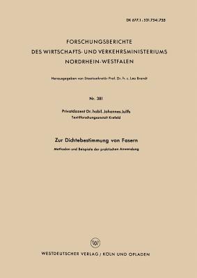 Zur Dichtebestimmung von Fasern: Methoden und Beispiele der praktischen Anwendung - Johannes Juilfs - cover