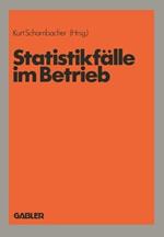 Statistikfälle im Betrieb
