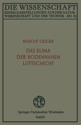 Das Klima der bodennahen Luftschicht: ein Lehrbuch der Mikroklimatologie - Rudolf Geiger - cover