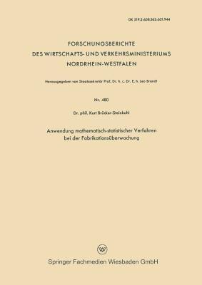 Anwendung mathematisch-statistischer Verfahren bei der Fabrikationsüberwachung - Kurt Brücker-Steinkuhl - cover