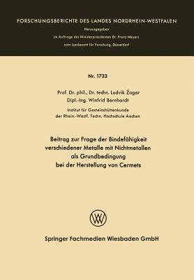 Beitrag zur Frage der Bindefähigkeit verschiedener Metalle mit Nichtmetallen als Grundbedingung bei der Herstellung von Cermets - Ludvik Žagar - cover
