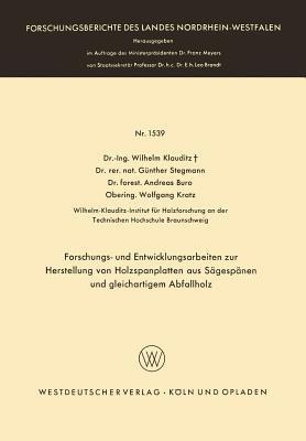 Forschungs- und Entwicklungsarbeiten zur Herstellung von Holzspanplatten aus Sägespänen und gleichartigem Abfallholz - Wilhelm Klauditz - cover
