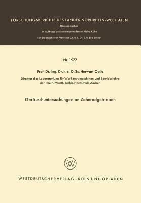 Geräuschuntersuchungen an Zahnradgetrieben - Herwart Opitz - cover