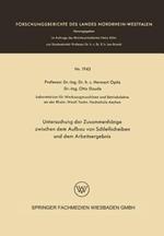 Untersuchung der Zusammenhänge zwischen dem Aufbau von Schleifscheiben und dem Arbeitsergebnis
