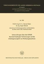 Untersuchungen über den Einfluß thermisch bedingter Verformungen auf die Arbeitsgenauigkeit von Werkzeugmaschinen