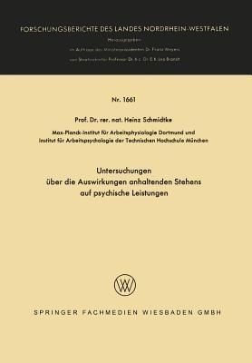 Untersuchungen über die Auswirkungen anhaltenden Stehens auf psychische Leistungen - Heinz Schmidtke - cover