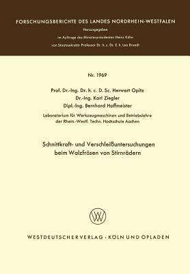 Schnittkraft- und Verschleißuntersuchungen beim Walzfräsen von Stirnrädern - Herwart Opitz - cover