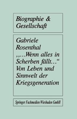 „…wenn alles in Scherben fällt…“: Von Leben und Sinnwelt der Kriegsgeneration - cover