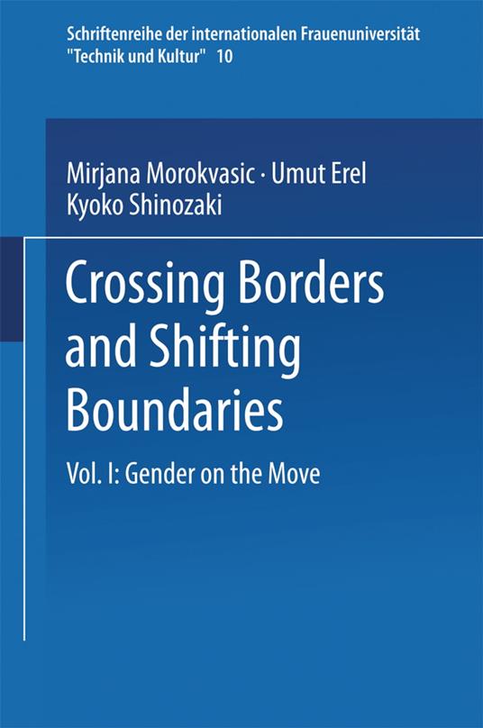 Crossing Borders and Shifting Boundaries