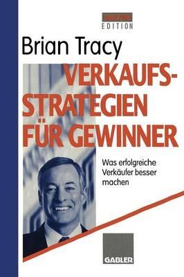Verkaufsstrategien für Gewinner: Was erfolgreiche Verkäufer besser machen - Brian Tracy - cover