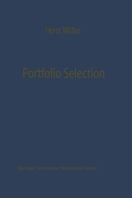 Portfolio Selection als Entscheidungsmodell deutscher Investmentgesellschaften - Horst Müller - cover