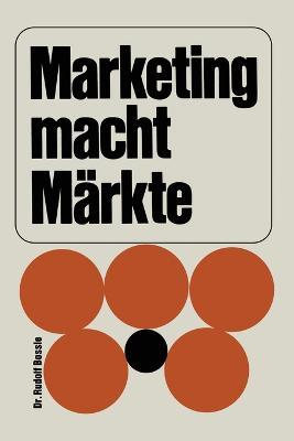 Marketing macht M?rkte - Rudolf Bossle - cover