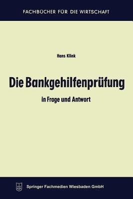 Die Bankgehilfenprüfung in Frage und Antwort - Hans Klink - cover
