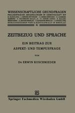 Zeitbezug und Sprache: Ein Beitrag zur Aspekt- und Tempusfrage