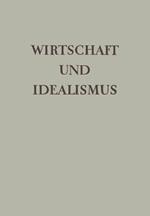 Wirtschaft und Idealismus