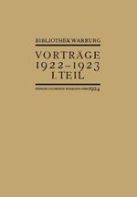 Vorträge der Bibliothek Warburg: II. Vorträge 1922–1923 / I. Teil