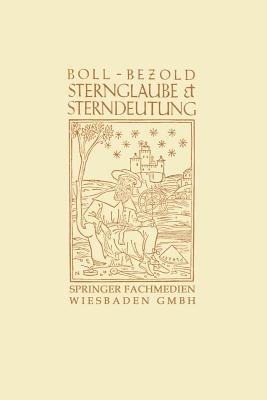 Sternglaube und Sterndeutung: Die Geschichte und das Wesen der Astrologie - Franz Boll - cover