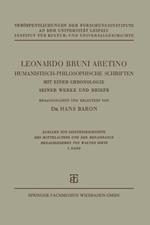 Leonardo Bruni Aretino. Humanistisch-philosophische Schriften: Mit Einer Chronologie Seiner Werke und Briefe