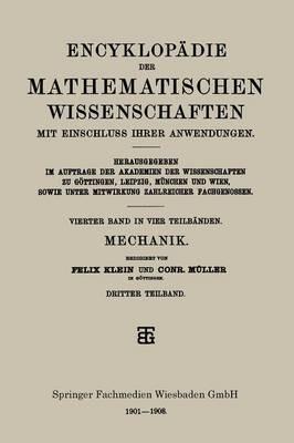 Encyklopädie der Mathematischen Wissenschaften mit Einschluss ihrer Anwendungen: Vierter Band: Mechanik - Felix Klein,Conr. Müller - cover