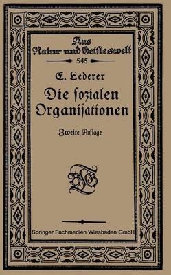Die Sozialen Organisationen - Emil Lederer - cover