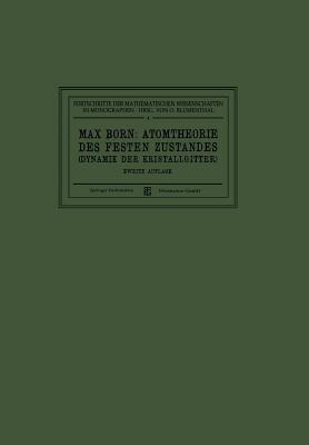 Atomtheorie des Festen Zustandes (Dynamik der Kristallgitter) - Max Born - cover
