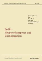 Berlin — Hauptstadtanspruch und Westintegration
