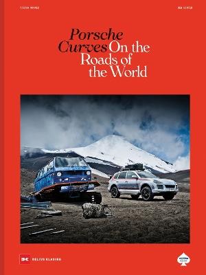 Porsche Curves: On the Roads of the World - Stefan Bogner - cover