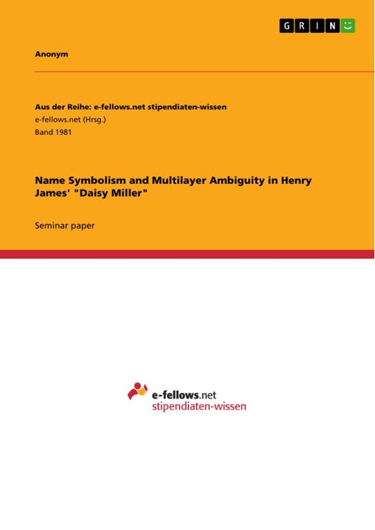 Name Symbolism and Multilayer Ambiguity in Henry James' "Daisy Miller"