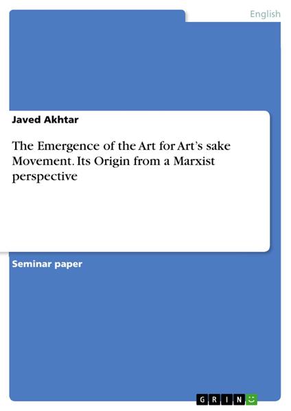 The Emergence of the Art for Art’s sake Movement. Its Origin from a Marxist perspective