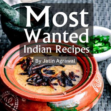 Most Wanted Indian Recipes