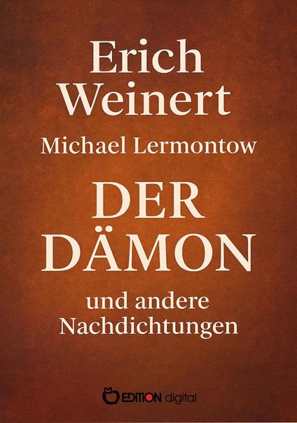 Michael Lermontow: Der Dämon und andere Nachdichtungen