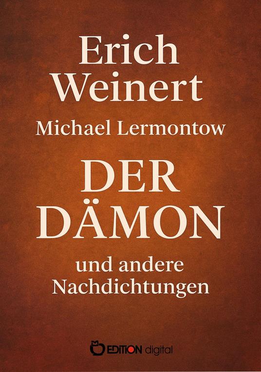 Michael Lermontow: Der Dämon und andere Nachdichtungen