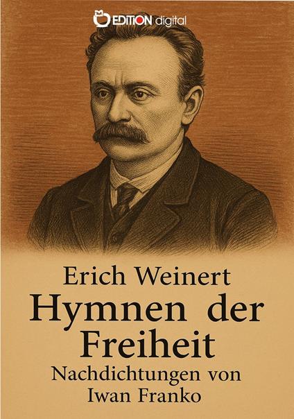Hymnen der Freiheit – Nachdichtungen von Iwan Franko