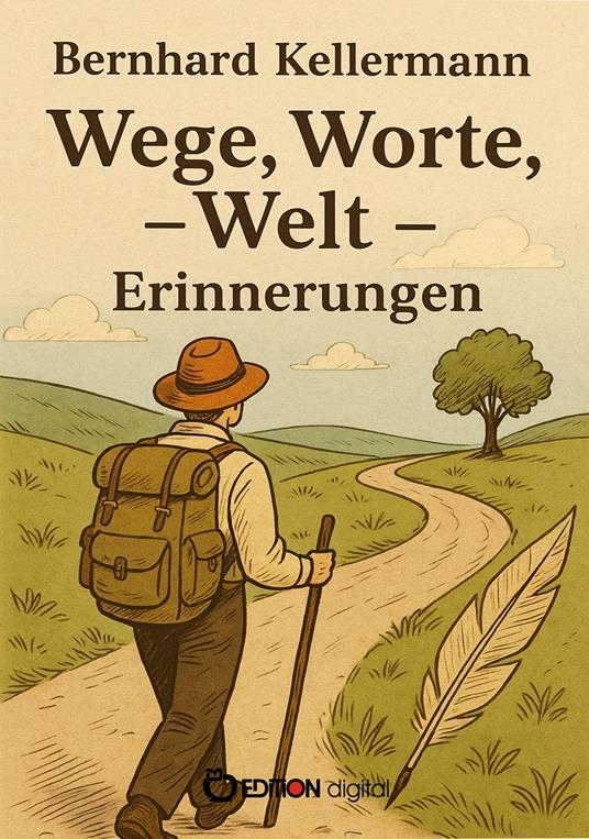 Wege, Worte, Welt – Erinnerungen
