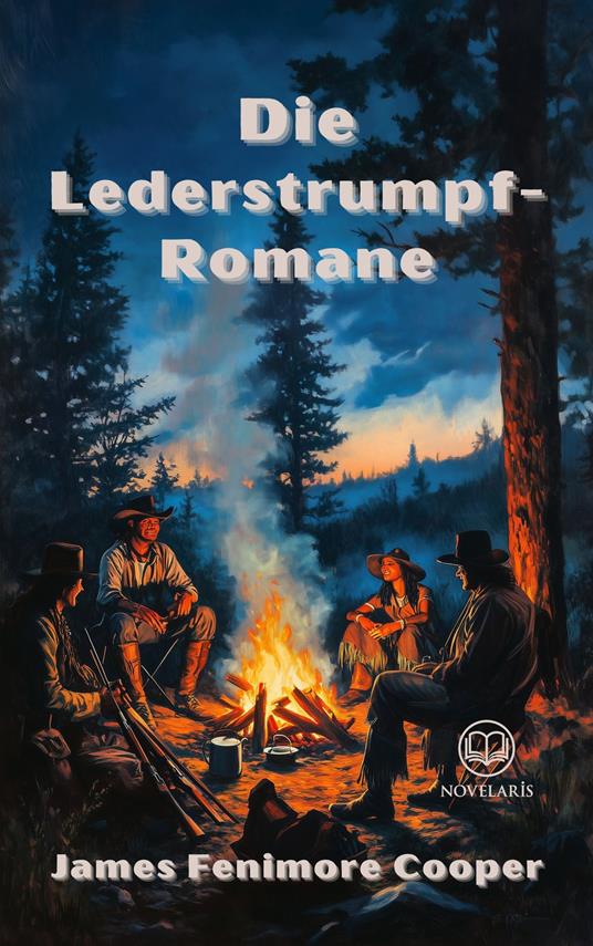 Die Lederstrumpf-Romane