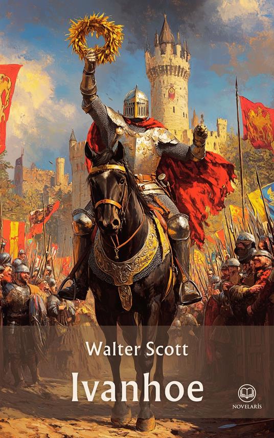 Walter Scott: Ivanhoe (Novelaris Klassik)