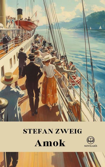 Stefan Zweig: Amok. Novellen