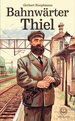 Gerhart Hauptmann: Bahnwärter Thiel (Novelaris Klassik)