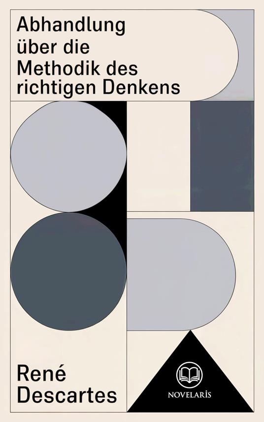 Descartes: Abhandlung über die Methodik des richtigen Denkens