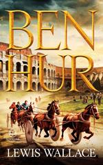 Lewis Wallace: Ben Hur