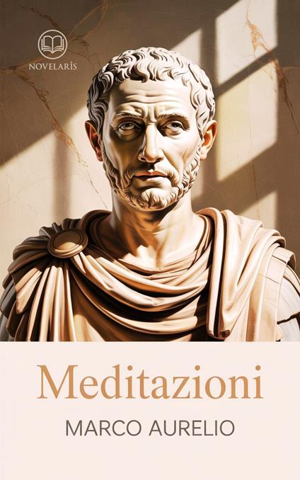 Meditazioni - Marco Aurelio,Giulio Serenati - ebook