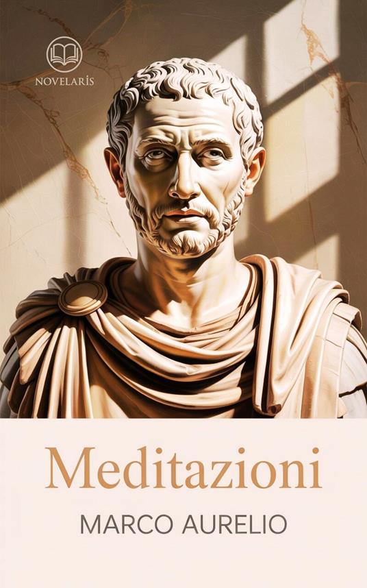 Meditazioni - Marco Aurelio,Giulio Serenati - ebook