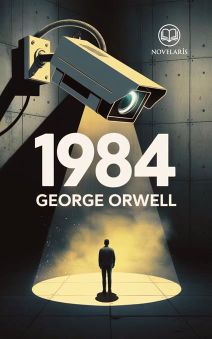 George Orwell – 1984 - George Orwell,Enrico Dalverni - ebook
